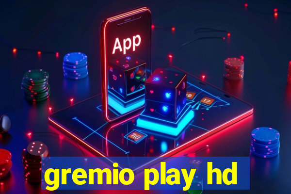 gremio play hd